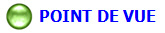 POINT DE VUE